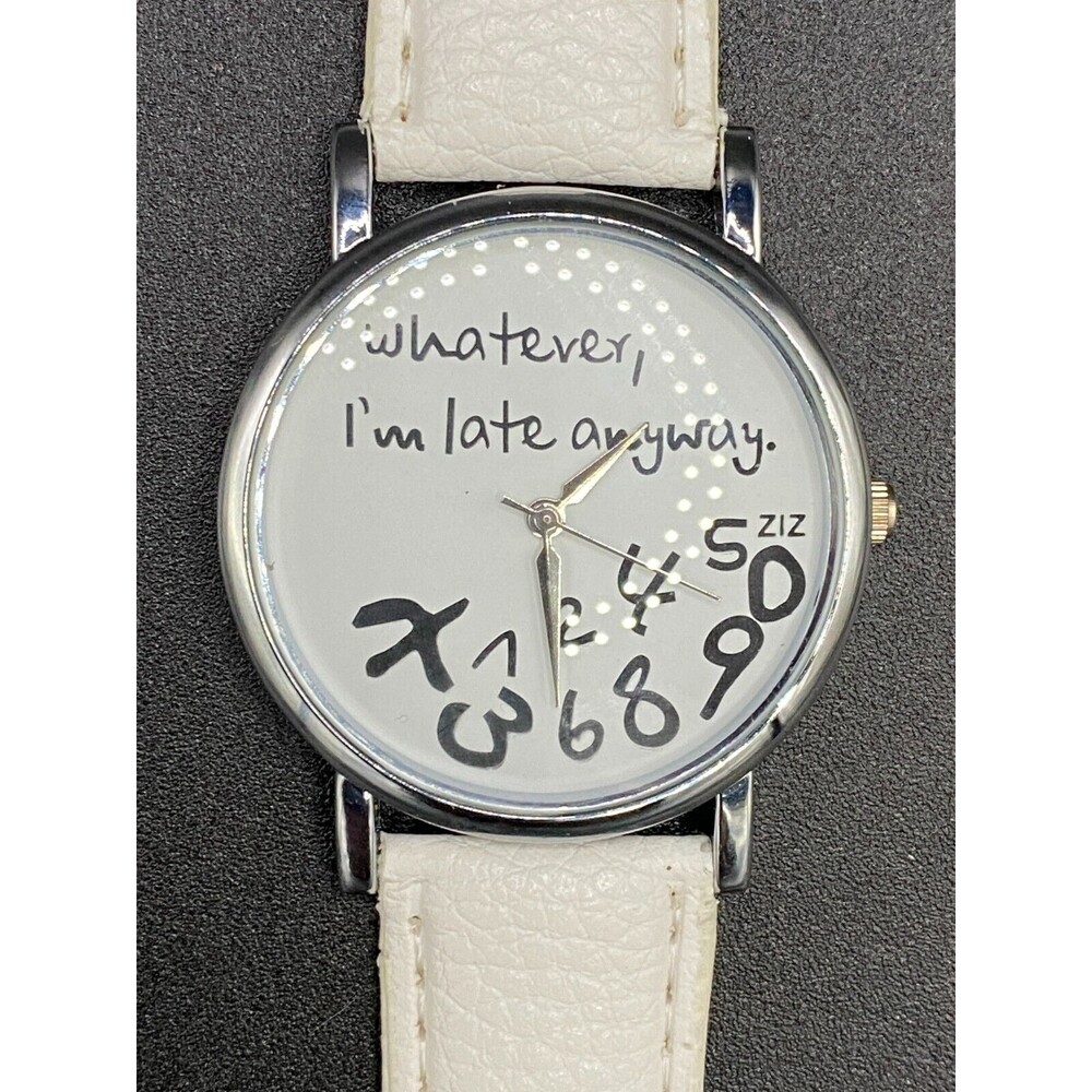 ZIZ Whatever, I'm Late Anyway Women's Watch